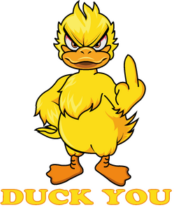 Duck you